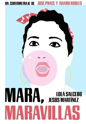 Mara, Maravillas (2019)