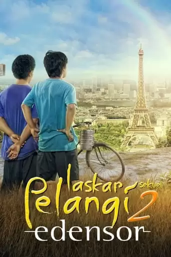 Laskar Pelangi Sekuel 2: Edensor (2013)