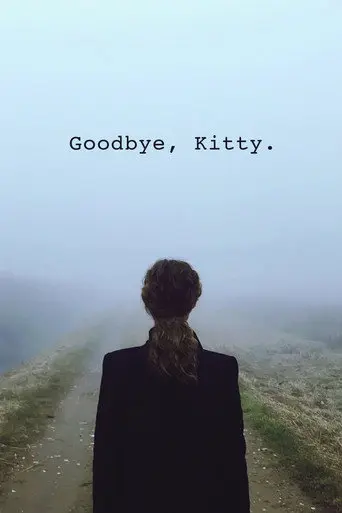 Goodbye, Kitty (2016)