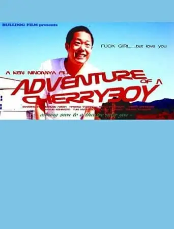 ADVENTURE of a CHERRYBOY (2012)