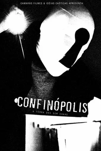 Confinópolis - A Terra dos Sem Chave (2011)