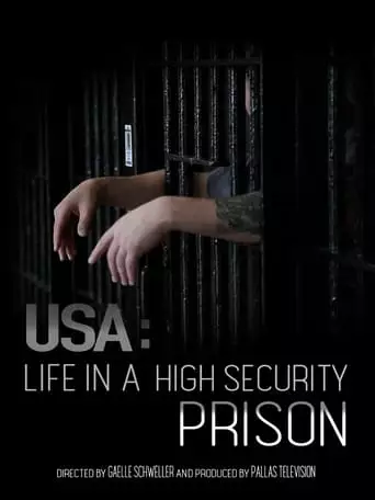 USA: Life in a High Security Prison (2019)