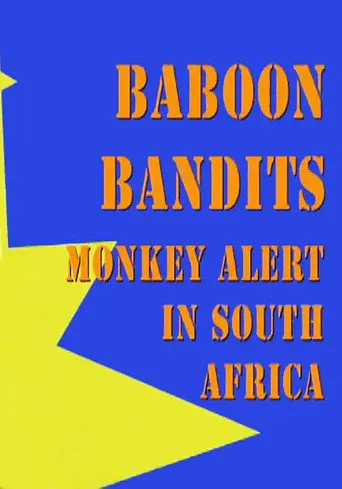 Baboon Bandits: Monkey Alert in South Africa (2011)