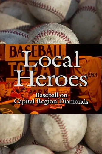 Local Heroes: Baseball on Capital Region Diamonds (1995)