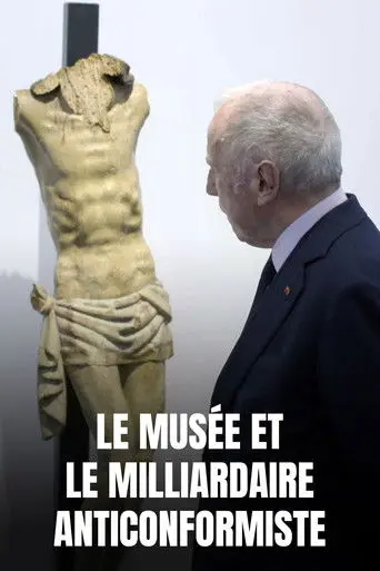 Le Musée et le Milliardaire anticonformiste (2021)