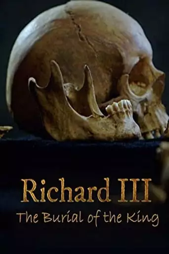 Richard III: The Burial Of The King (2015)