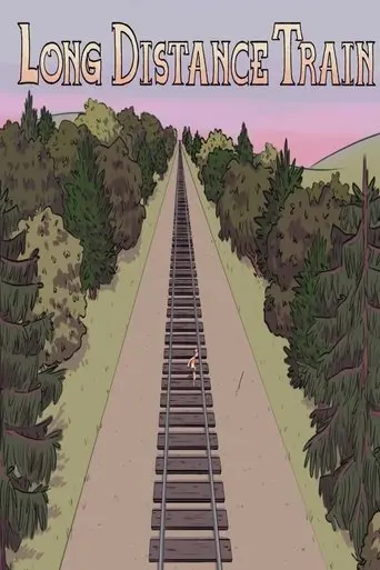 Long Distance Train (2018)