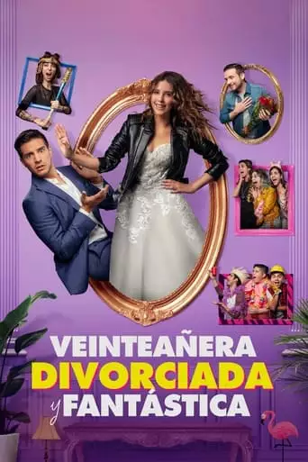 Veinteanera, Divorciada Y Fantastica (2020)