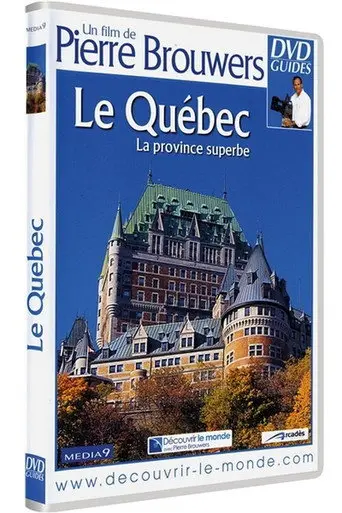 Le Québec, la province superbe (2000)