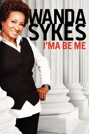 Wanda Sykes: I'ma Be Me (2009)