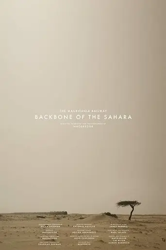 The Mauritania Railway: Backbone of the Sahara (2018)