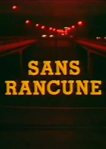 Sans Rancune (1987)