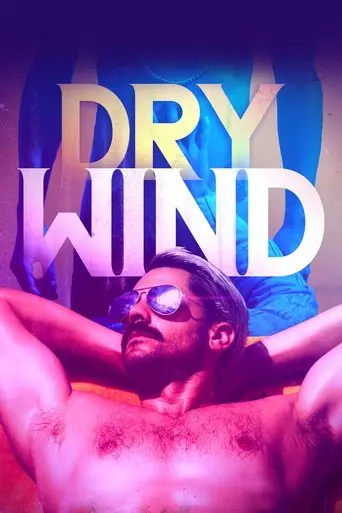 Dry Wind (2020)