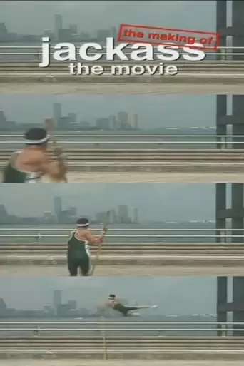 The Making Of 'Jackass: The Movie' (2002)