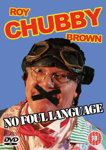 Roy 'Chubby' Brown - NO FOUL LANGUAGE (2023)