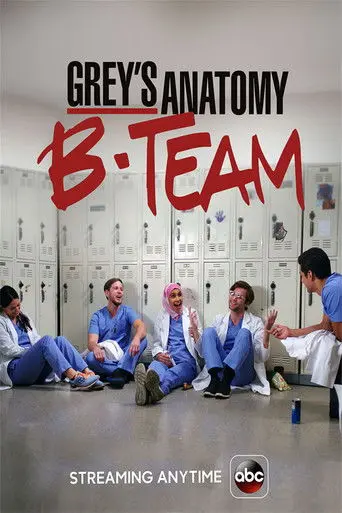 Grey's Anatomy: B-Team (2018)