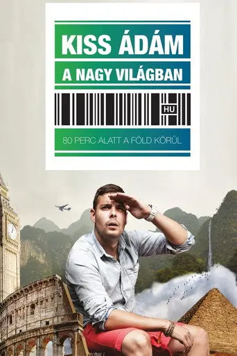 Kiss Ádám a nagyvilágban - Kiss Ádám önálló estje (2019)
