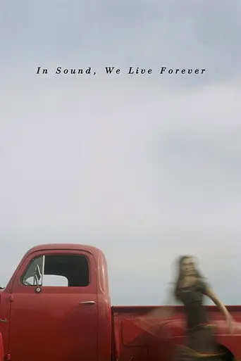 In Sound, We Live Forever (2019)