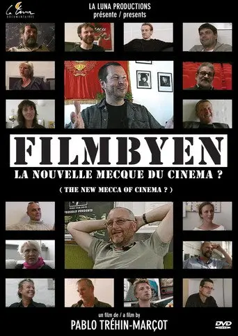 Filmbyen: The New Mecca of Cinema (2007)