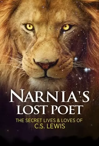 Narnia's Lost Poet: The Secret Lives And Loves Of C.S. Lewis (2013)