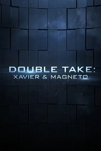 Double Take: Xavier & Magneto (2014)