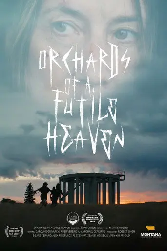 Orchards of a Futile Heaven (2025)