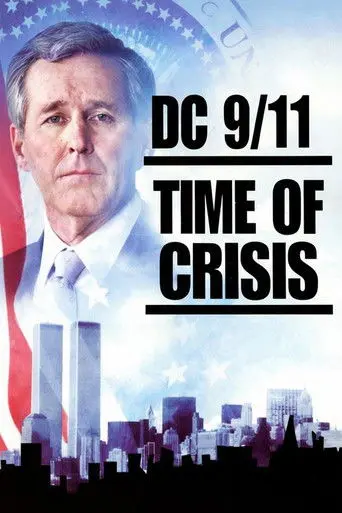 DC 9/11: Time of Crisis (2003)