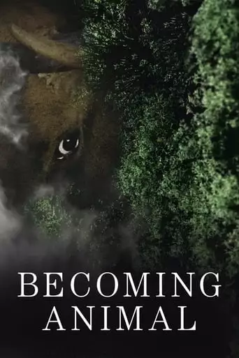 Becoming Animal (2018)