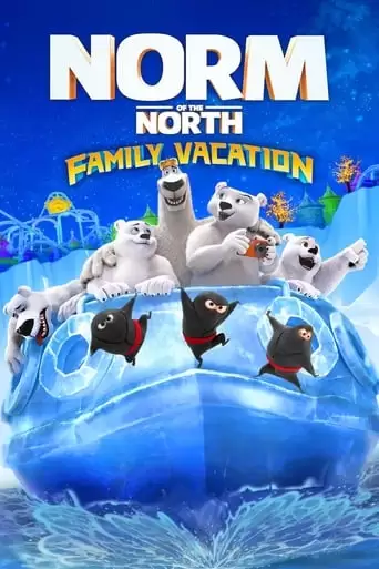 Norm Of The North: Family Vacation (2020)