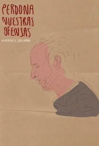 Forgive Us Our Trespasses (2013)