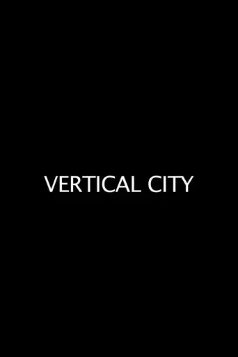 Vertical City (2011)