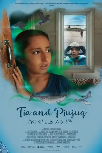 Tia And Piujuq (2018)