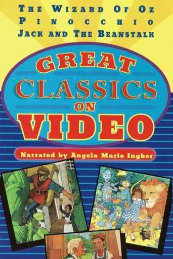Great Classics On Video: My Very First Wizard Of Oz Story Book, My Very First Pinocchio Story Book, My Very First Jack And The Beanstalk Storybook (1995)