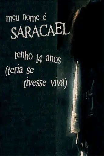 meu nome é saracael tenho 14 anos (teria se tivesse viva) (2024)