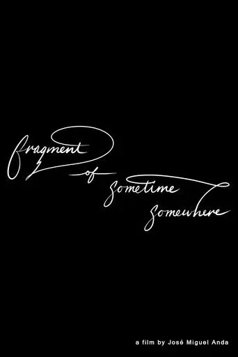 Fragment of sometime, somewhere (2026)