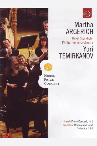 Nobel Prize Concert: Martha Argerich; Royal Stockholm Philharmonic Orchestra; Yuri Temirkanov - Ravel, Prokofiev, Chopin, Shostakovich (2010)
