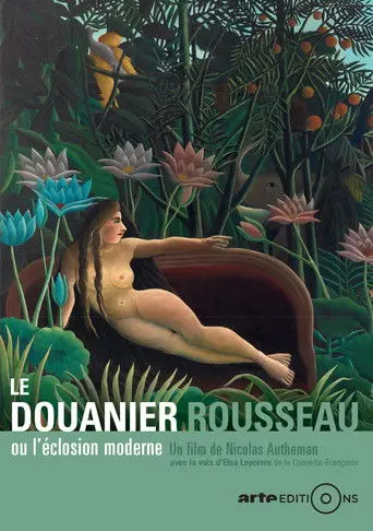 Henri Rousseau, or The Burgeoning of Modern Art (2016)