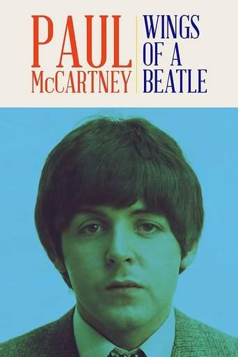 Paul McCartney: Wings of a Beatle (2019)