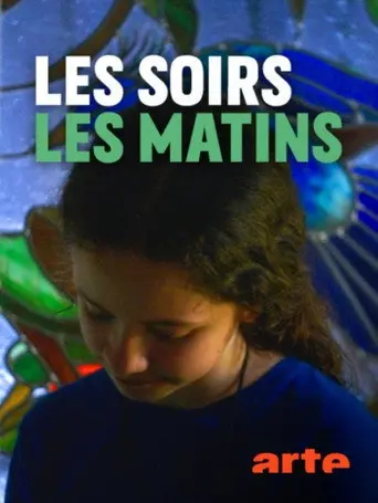 Les soirs, les matins (2018)