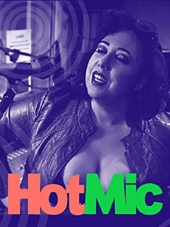 Hot Mic (2019)