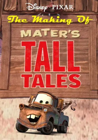 The Making of Mater's Tall Tales (2010)
