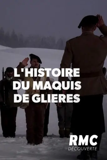 L'Incroyable Histoire du maquis de Glières (2018)