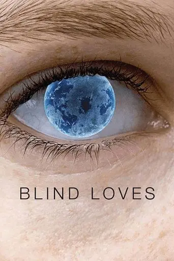 Blind Loves (2008)