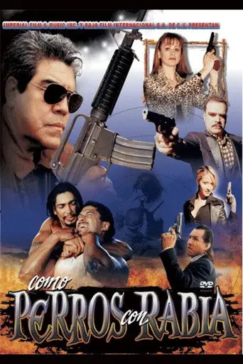Como perros con rabia (2003)