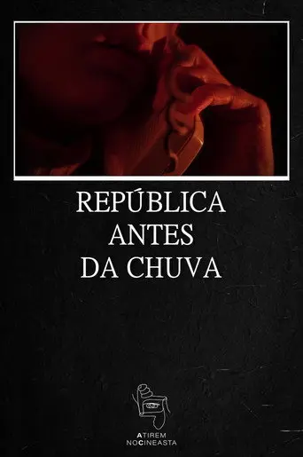 República Antes da Chuva (2018)
