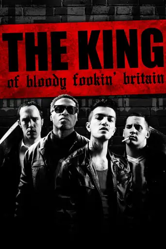 The King Of Bloody Fookin' Britain (2024)