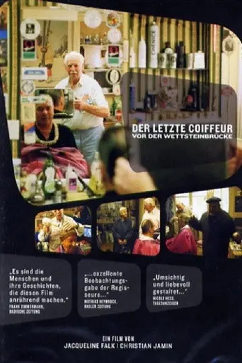 Der letzte Coiffeur vor der Wettsteinbrücke (2003)
