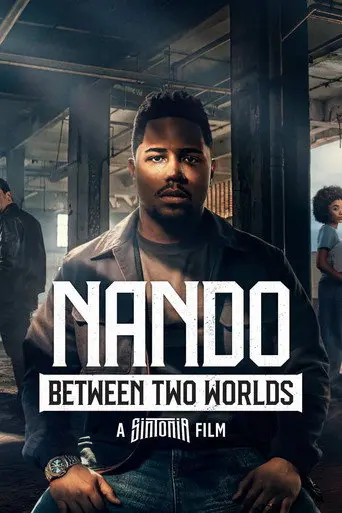 Nando Between Two Worlds - A Sintonia Film (2026)