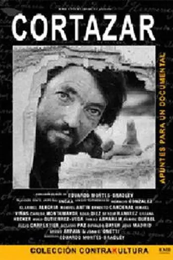 Cortázar: apuntes para un documental (2002)