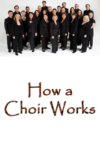 How a Choir Works (2009)